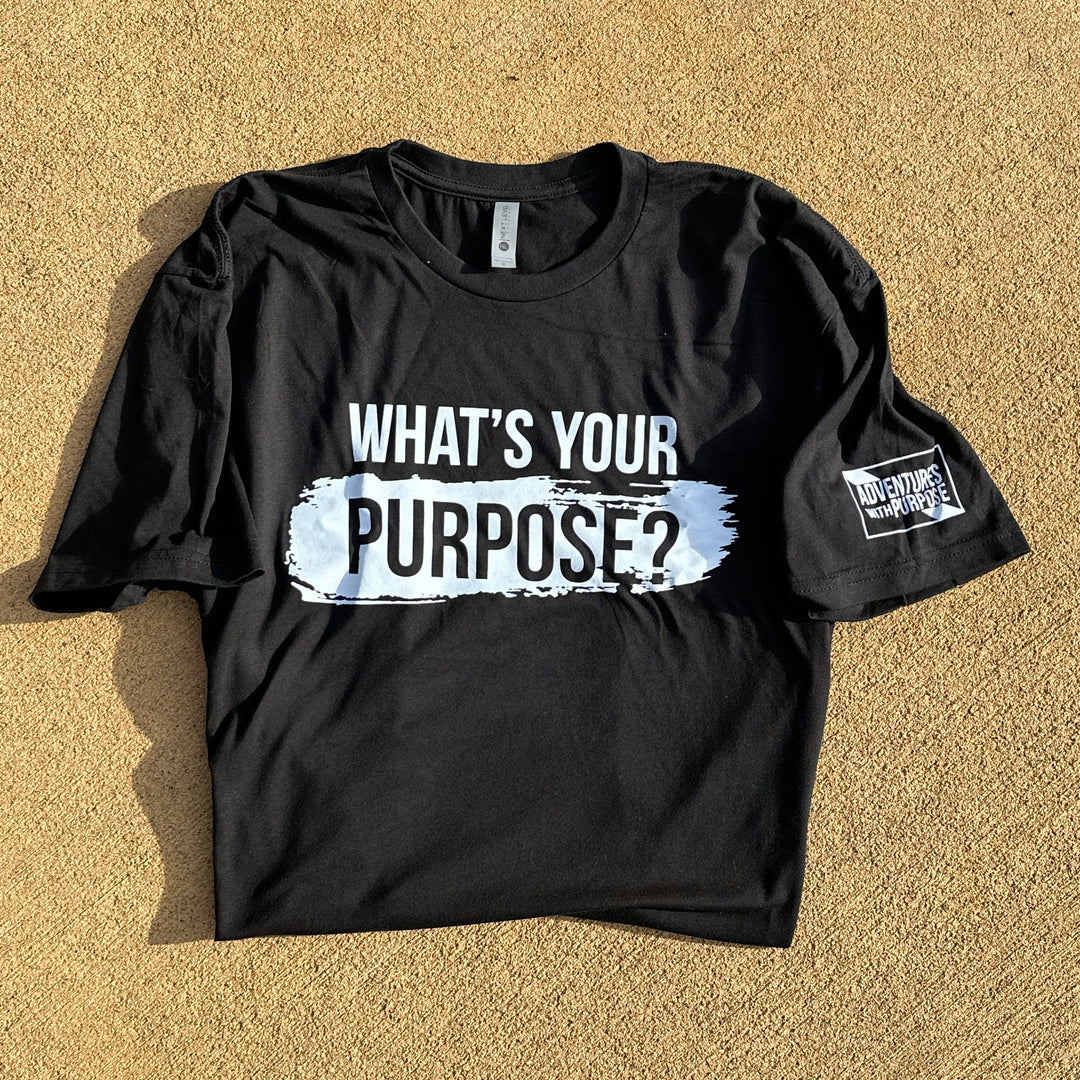 WHAT'S YOUR PURPOSE Premium Crew T-Shirts